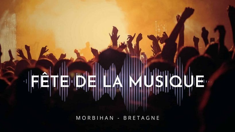 Fête de la Musique 2024 dans le Morbihan en Bretagne