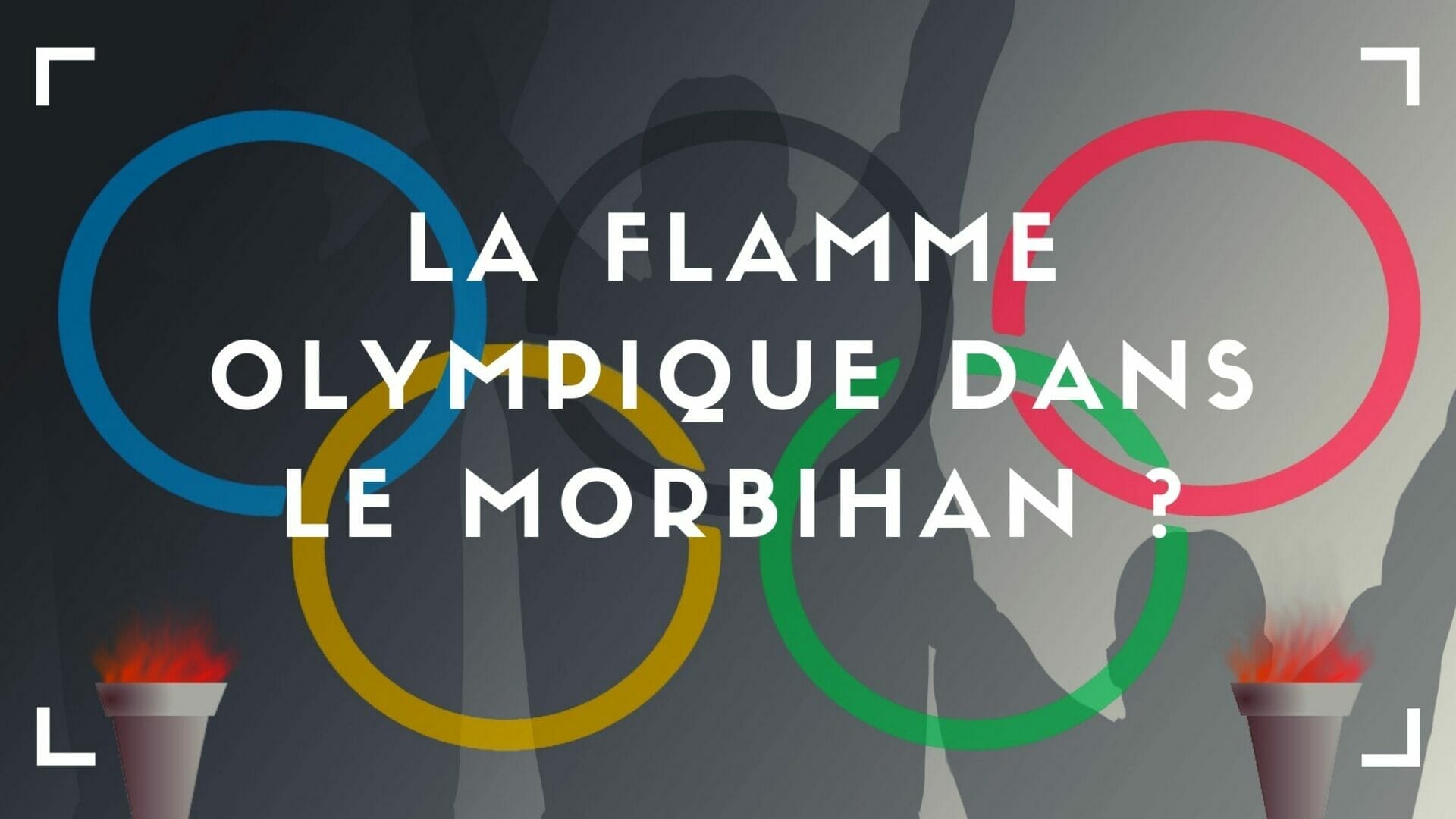 La Flamme Olympique brillera en Morbihan le 6 juin 2024 - Conseil  départemental du Morbihan