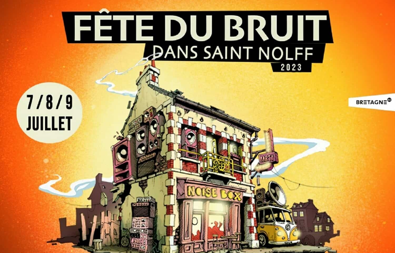 Fête du Bruit dans Saint-Nolff, les 7, 8 et 9 juillet 2023