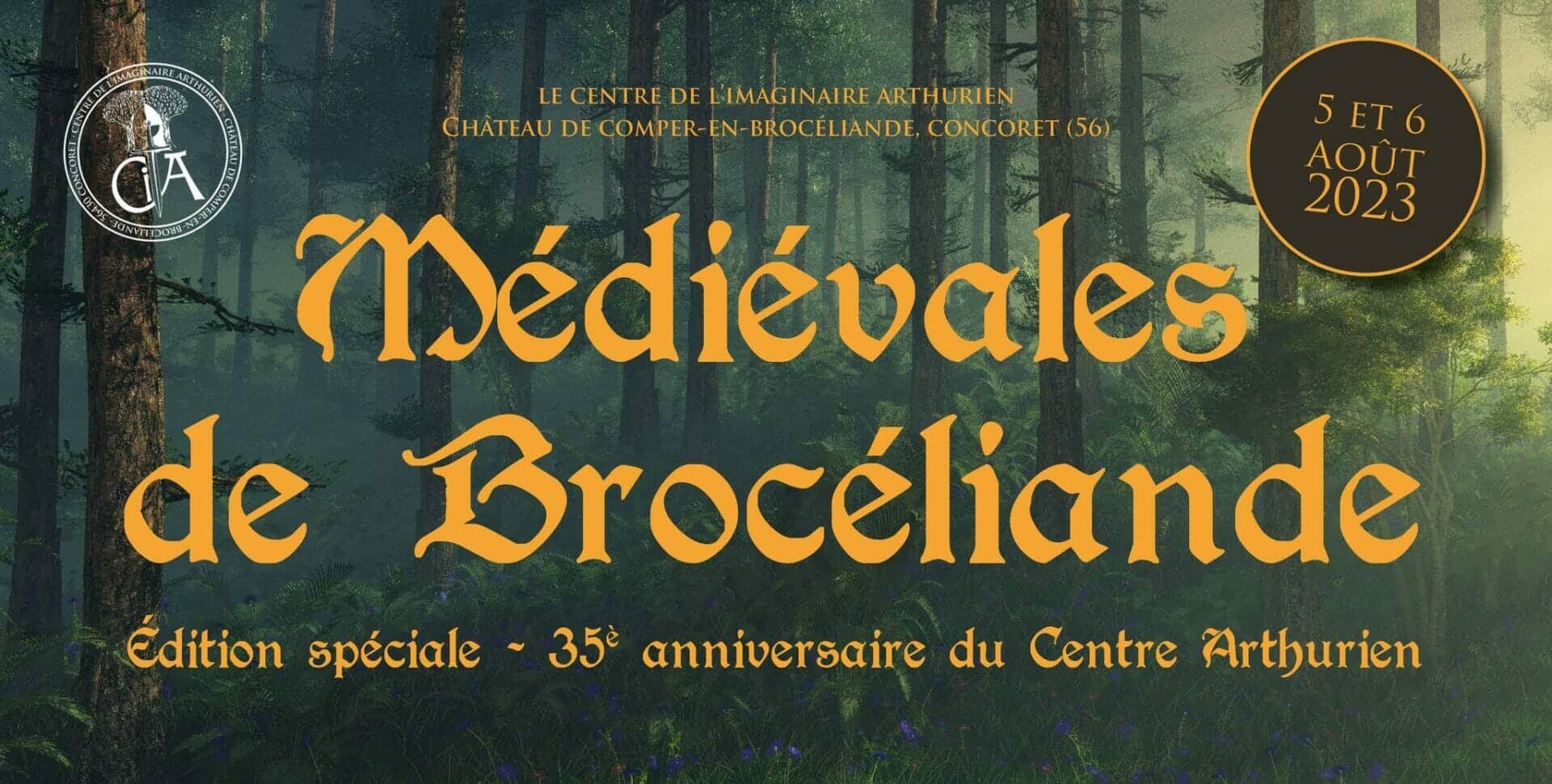 Les Médiévales de Brocéliande, 5 et 6 août 2023 à Concoret (56)