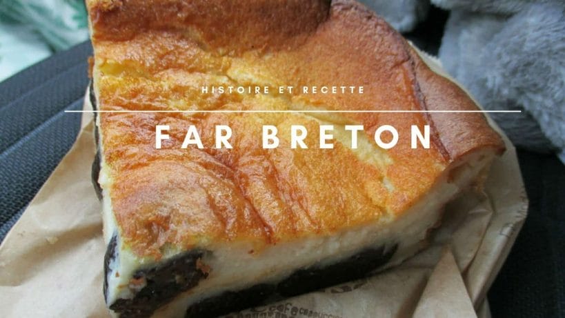 Le Far Breton, les saveurs authentiques de la Bretagne