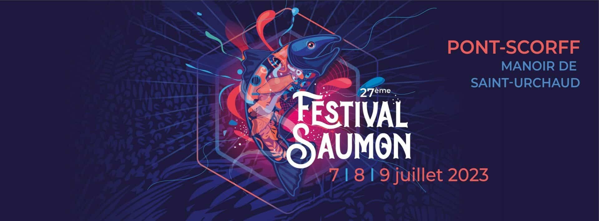 Le festival du Saumon, 7 au 9 juillet 2023 à Pont-Scorff (56)