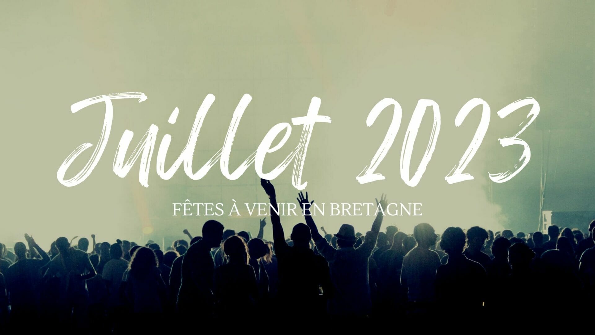 Fêtes en juillet 2023 : quel est le programme en Bretagne ?