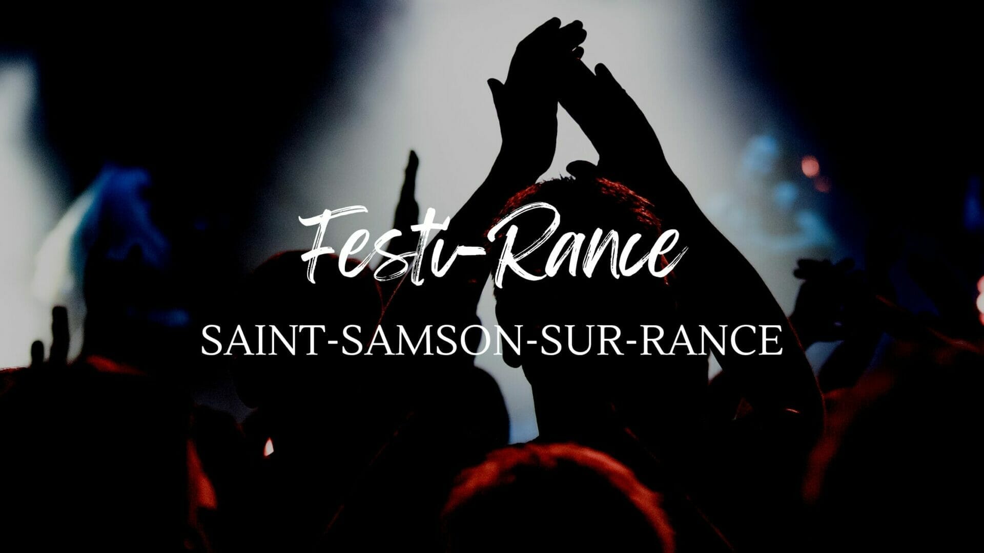 Festi-Rance, les 29 et 30 juillet 2023 à Saint-Samson-sur-Rance (22)