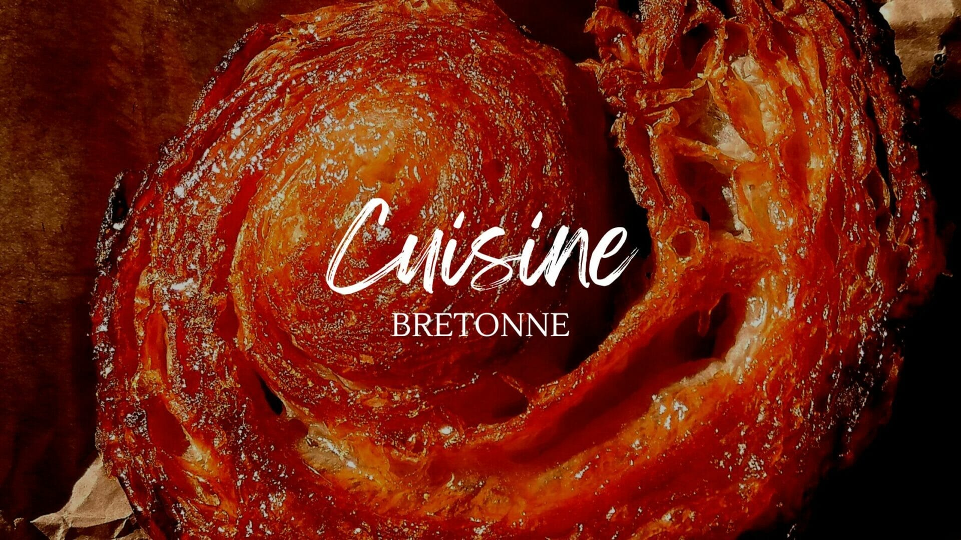 Cuisine bretonne : entre traditions & gourmandise