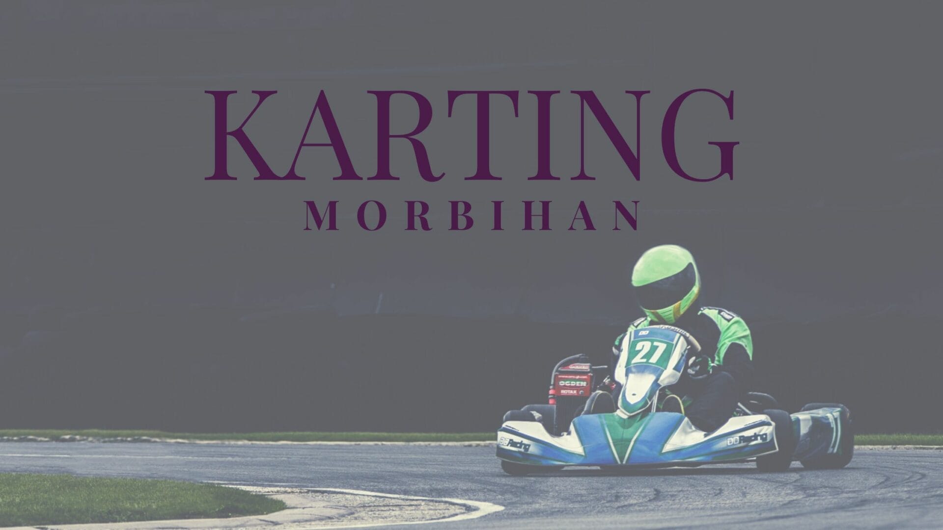 Les circuits de karting dans le Morbihan